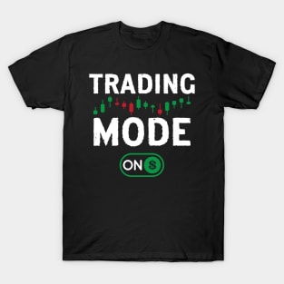 Trading Mode On T-Shirt